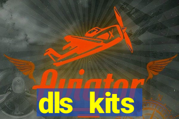 dls kits corinthians 2022